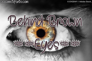 Behind Brown Eyes Font for Editorial Design and Branding